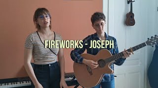 Joseph - Fireworks cover