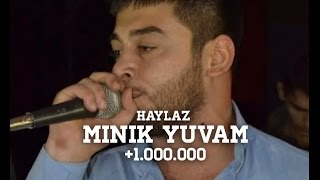 Haylaz - Minik Yuvam ( 2015 ) For Track