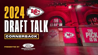 2024 Draft Talk: Cornerback | Kansas City Chiefs