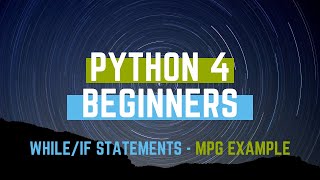 Beginning Python - While loops and If Statements Example Program