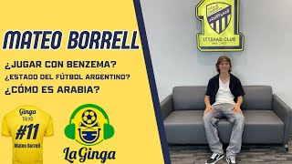 Ginga Talks #11 | Mateo Borrell (Entrenar con Benzema, la vida en Arabia, el fútbol argentino)