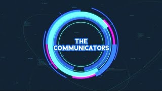 The Communicators #communication | Please read description