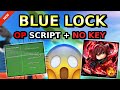 *NEW* Blue Lock Rivals OP Script (GET ALL STYLES, GET FLOW, AUTO GK & MORE) PASTEBIN