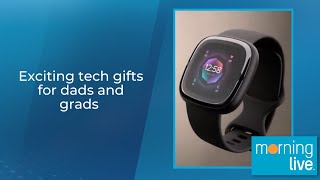 Exciting tech gifts for dads and grads