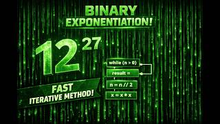 Binary Exponentiation – Fast Iterative Method Explained with Dry Run