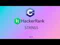 #11 Strings | Hackerrank C++ Solutions