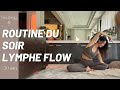 Routine du soir I pour stimuler le système lymphatique