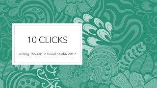 Debug Threads in Visual Studio 2019