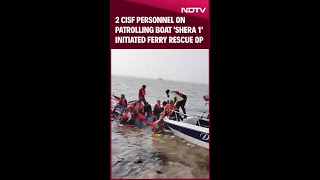 Mumbai Boat Accident: 2 CISF Personnel On Patrolling Boat Named 'Shera 1' Initiated Ferry Rescue Op