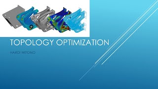 TOPOLOGY OPTIMIZATION bersama WITONO HARDI