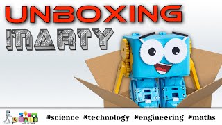 MARTY UNBOXING - what's inside the box of the walking STEM robot from Robotical?