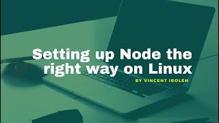 Installing NodeJS using NVM
