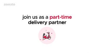 Part-time delivery with Zomato | Earn up to ₹3000 per week