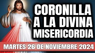 CORONILLA A LA DIVINA MISERICORDIA DE HOY MARTES 26 DE NOVIEMBRE 2024 - EL SANTO ROSARIO DE HOY