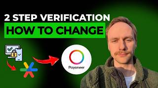 How to Change Payoneer Two Step Verification to Google Authenticator [2026 Full Guide]