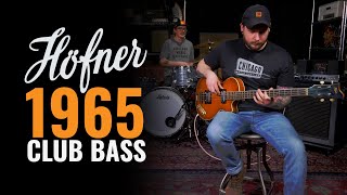 1965 Hofner Club Bass | CME Vintage Demo | Mike Larsen