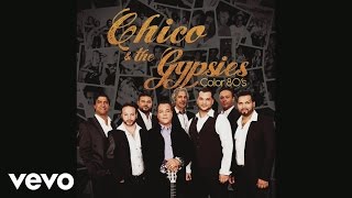 Chico & The Gypsies - L'encre de tes yeux (Audio)
