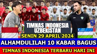 ⚽ Kabar Timnas Indonesia Hari Ini ~ SENIN 29 APRIL 2024 ~ Indonesia VS Uzbekistan piala asia U23 AFC