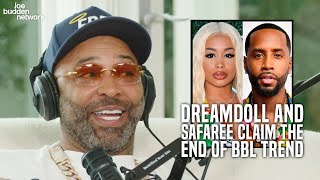 DreamDoll and Safaree Claim The End of BBL Trend | Joe Reacts