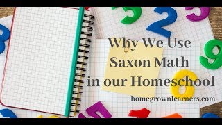 Why we use Saxon Math in our Homeschool