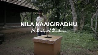 Nila Kaaigiradhu (Cover) - Indira || Sreekanth Hariharan