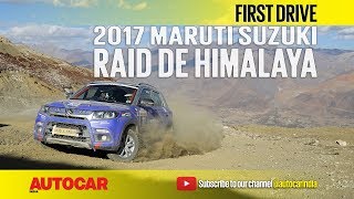 2017 Maruti Suzuki Raid de Himalaya | Sponsored Feature | Autocar India