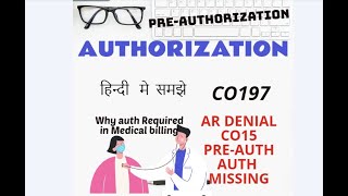 Pre-authorization pre AUTH or co197 denial in medical billing