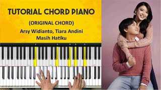 Tutorial Chord Piano Arsy Widianto, Tiara Andini - Masih Hatiku (Chord Asli)