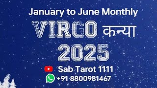 Virgo ♍ कन्या 2025 l @sab1111  @SabTarot1111-Taurus  @SabTarot1111-Aquarius  #2025 #tarotreading