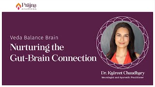 Prajna Ayurveda's Veda Balance Brain: Nurturing the Gut-Brain Connection