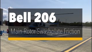 Bell 206 Main Rotor Swashplate Friction