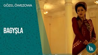 Gozel Owezowa - Bagyshla | 2018