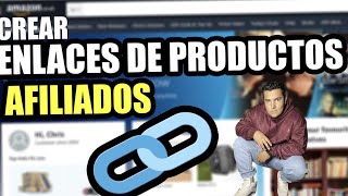 Como CREAR ENLACES de PRODUCTOS para GANAR DINERO  [ Amazon Afiliados ]