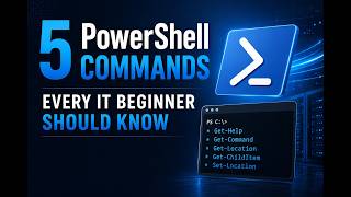 5 PowerShell Commands Every IT Beginner Should Know