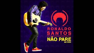 Ronaldo Santos - Valeu a Pena