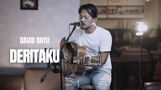 DERITAKU - DAVID BAYU (ROLIN NABABAN COVER)