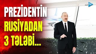 Prezident Rusiya qarşısında 3 TƏLƏB QOYDU: dövlət başçısının ŞƏRTLƏRİ...