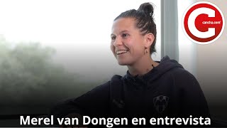 Merel van Dongen, refuerzo de Rayadas: La Entrevista