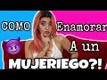 ¿COMO ENAMORAR A UN MUJERIEGO? / FUNCIONA 100% REAL 😱