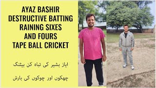 AYAZ BASHIR HITTING SIXES AND FOURS IN TAPE BALL CRICKET - AYAZ BASHIR CRICKET VLOG #tapeballcricket