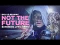 Quot Not The Future Quot Extended Lyric Video