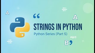 Python Tutorial (Part 5) — Strings in Python (Part 2)