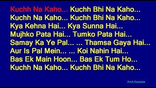 Kuchh Na Kaho - Kumar Sanu Hindi Full Karaoke with Lyrics