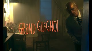 GRAND GUIGNOL TRAILER