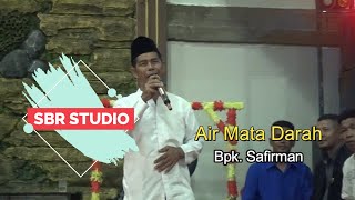 SBR STUDIO - Air Mata Darah - Safirman Seri Kembang