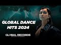 GLOBAL DANCE HITS 2024 🔥 Best Club Party Songs
