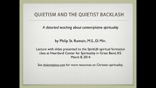 Quietism and the Quietist Backlash