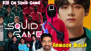 SQUID GAME - Armaan Malik's A Must Watch Korean Show Recomandation Round2Hell #Shorts #squidgame