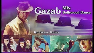 Gazab - Bollywood Dance // Mix