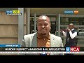 Crime In SA | Murder suspect abandons bail application